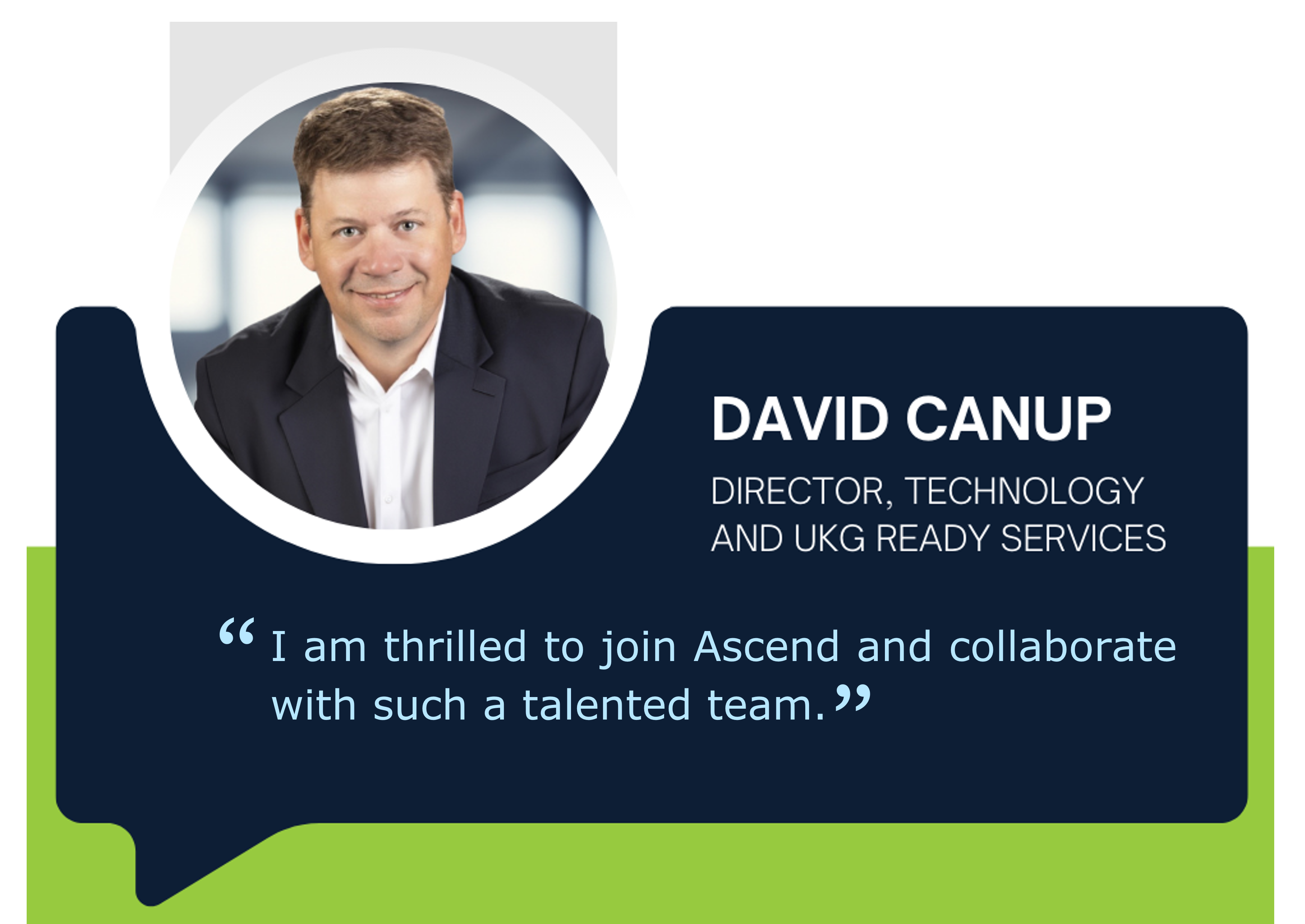 David Canup Joins Ascend